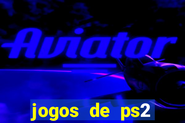 jogos de ps2 download iso